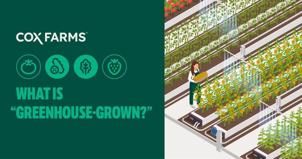 Why Greenhouse-Grown?
